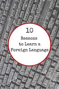 10 Reasons to Learn a Foreign Language