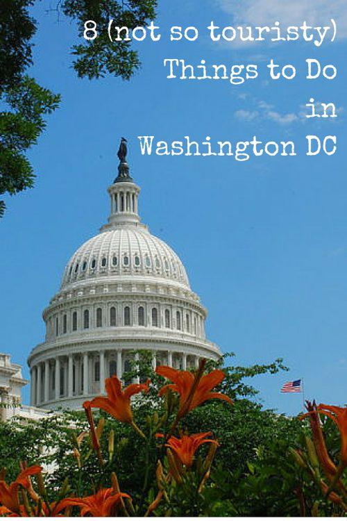 8 (not so touristy) Things to Do in Washington DC
