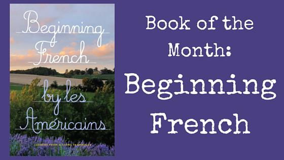 Book of the Month: Beginning French (Review + Author Interview)