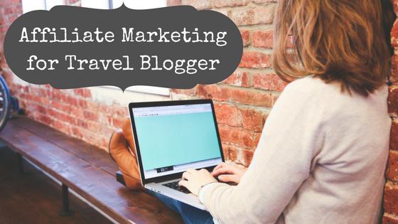 Affiliate Marketing for Travel Blogger