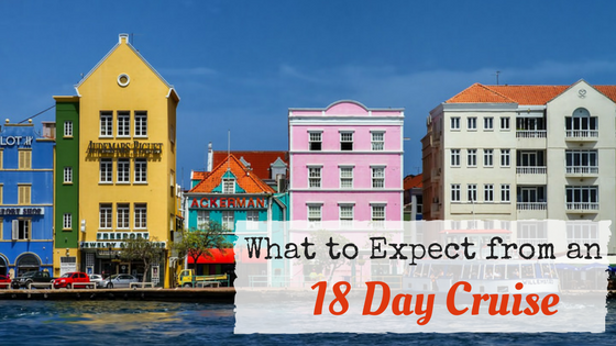 What to Expect from an 18 Day Cruise